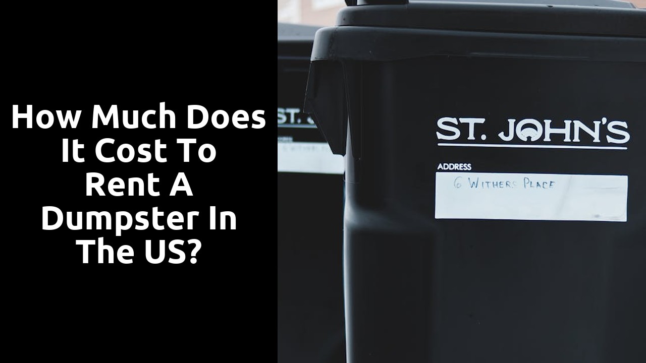 How much does it cost to rent a dumpster in the US?